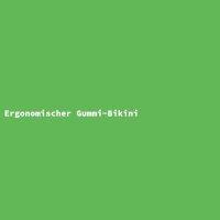 Ergonomischer Gummi-Bikini