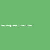 Hervorragendes Eisen-Kissen