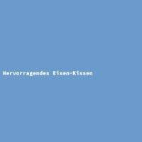 Hervorragendes Eisen-Kissen