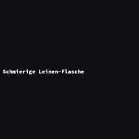 Schmierige Leinen-Flasche