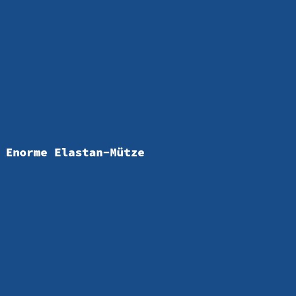 Enorme Elastan-M&uuml;tze