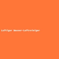 Luftiger Wasser-Luftreiniger