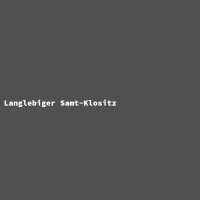 Langlebiger Samt-Klositz